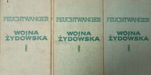 Leon Feuchtwanger - Wojna żydowska (t. I-III)