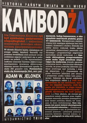 Jelonek Adam - Kambodża. Historia państw świata w XXw.