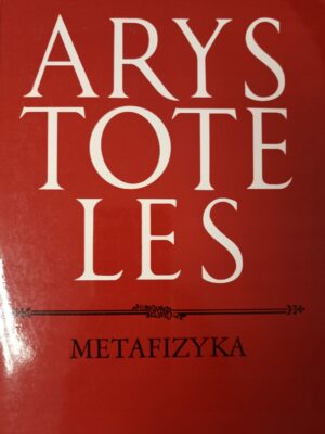 Arystoteles - Metafizyka