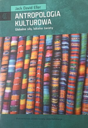 Antropologia Kulturowa - Jack David Eller