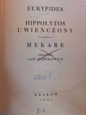 Eurypides - Hippoltos uwieńczony. Hekabe