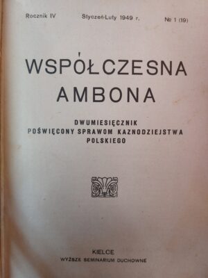 Współczesna ambona. Dwumiesięcznik poświęcony sprawom kaznodziejstwa polskiego